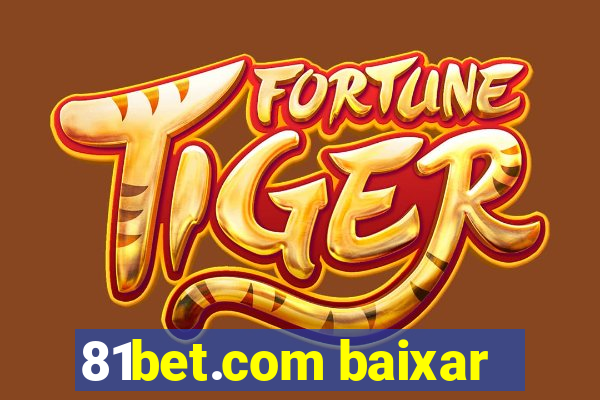 81bet.com baixar